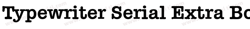 Typewriter Serial Extra Bold Regula字体转换